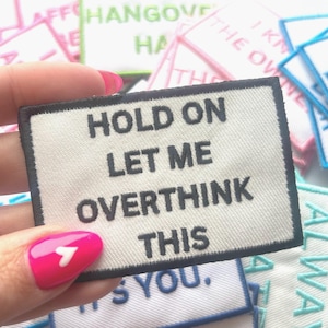 Funny Saying Iron-On Patch: Embroidered & Chenille Designs