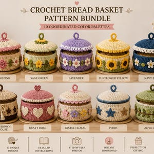 May include: A crochet bread basket pattern bundle featuring 10 coordinated color palettes. The image displays 10 round, lidded baskets with various floral, star, and heart motifs in colors including blush pink, sage green, lavender, and navy blue.