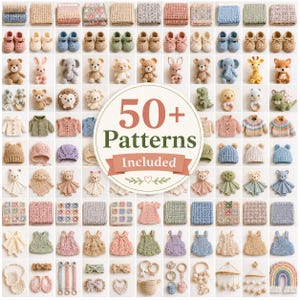 Peut inclure: Une collection d'articles au crochet comprenant des chaussons pour bébé, des peluches, des pulls, des bonnets, des couvertures et des robes. Un graphique circulaire central affiche le texte 50+ Patterns Included avec un cœur et des feuilles.