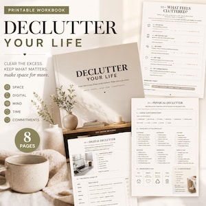 May include: A printable workbook titled Declutter Your Life featuring eight pages of checklists and prompts for organising space, digital life, mind, time, and commitments. The document includes sections for physical and digital decluttering tasks.