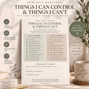 May include: A printable worksheet titled Things I Can Control & Things I Can't, featuring a two-column layout with checkmarks for controllable items and circles for uncontrollable ones, plus a section for personal reflection and goal setting.