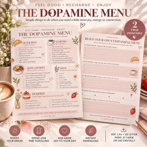 May include: Two printable sheets titled The Dopamine Menu and Build Your Own Dopamine Menu in a soft pink color palette. The pages feature checklists for quick bites, starters, main courses, sides, and desserts with small illustrations of food and flowers.