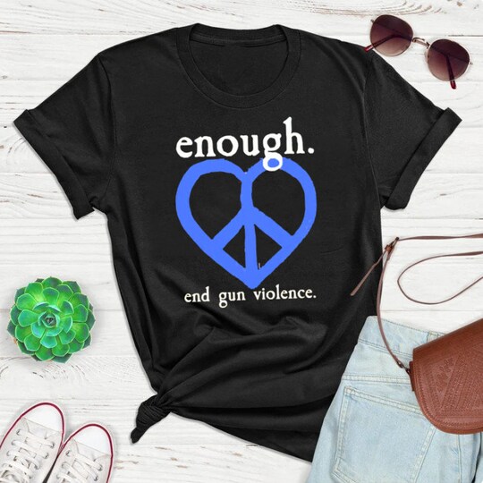 Enough End Gun Violence Heart Peace Sign T-Shirt