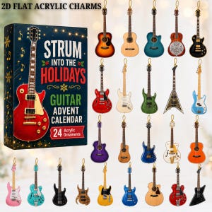 May include: A 2D flat acrylic guitar advent calendar box labeled STRUM INTO THE HOLIDAYS with 24 acrylic ornaments. The set includes various miniature guitar styles in diverse colors like red, blue, black, and wood tones, each with a gold hanging loop.