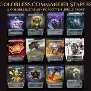 May include: A collection of 12 Colorless Commander Staples proxy cards featuring diverse fantasy illustrations. The text at the top reads COLORLESS COMMANDER STAPLES and 12 COLORLESS STAPLES • FORGOTTEN SPELLS PROXY. Each card displays unique artwork, card names, and game text.