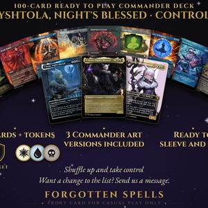 May include: A 100-card ready to play Commander deck titled Yshtola, Night's Blessed Control. The set includes various illustrated game cards, three distinct commander art versions, and tokens. Text includes 100 CARDS + TOKENS, READY TO SLEEVE AND PLAY, and FORGOTTEN SPELLS.