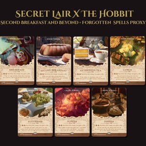May include: A collection of seven Secret Lair x The Hobbit food token cards featuring illustrations of meals including breakfast, second breakfast, afternoon tea, lunch, elevenses, supper, and dinner, each with descriptive text and game mechanics.