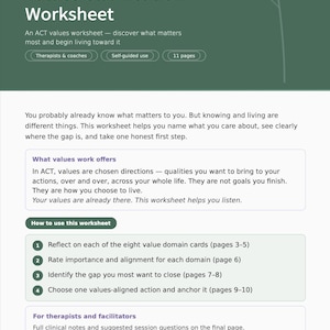 May include: A Values Clarification Worksheet with the title in large white letters on a green background. The worksheet is designed for therapists, coaches, and self-guided use, and is 11 pages long. The text explains how to identify values.