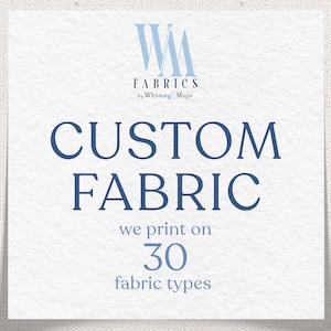 Custom Fabric by the Yard Printed on 30 Fabric Types - Organic Cotton, Linen, Minky, Fleece, Home Decor Upholstery Fabric +++