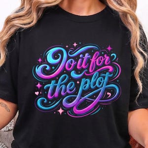 Book Lover Shirt Women | Do It for the Plot | Comfort Colors | Dark Romance Gift | Funny Smut Reader Tee | BookTok Merch