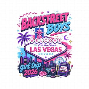 Peut inclure: Un design graphique avec le texte BACKSTREET BOYS et WELCOME TO FABULOUS LAS VEGAS NEVADA. L'illustration comprend un panneau Las Vegas, des palmiers, une machine à sous, des dés, des verres à cocktail et le texte girl trip 2026 en rose et bleu.