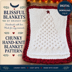 May include: A chunky hand-knit blanket pattern featuring a white textured Christmas tree design on a white background with a deep red border. The text reads BLISSFUL BLANKETS BY BRANDY, Handmade with love, Made for cozy moments, CHUNKY HAND-KNIT BLANKET PATTERN, DIGITAL DOWNLOAD, CHUNKY KNITS, COZY GIFTS, MADE WITH HEART.