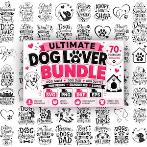 May include: A digital collection of 70 dog-themed graphic designs featuring various canine illustrations, paw prints, and text phrases like Ultimate Dog Lover Bundle, Dog Mom, and Dog Dad, presented in black and white with pink accents.