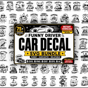 May include: A digital collection of over 75 black and white graphic designs featuring humorous illustrations of animals, aliens, and characters driving cars, with text captions like Funny Driver Car Decal SVG Bundle for crafting projects.