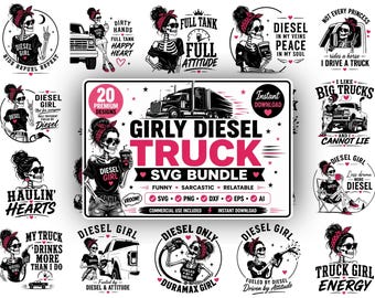 Pakiet SVG Girly Diesel Truck | Dziewczyna-szkielet z kokieterią, zabawne cytaty (pobieranie cyfrowe)