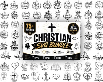Christian SVG Bundle | 75+ Christian Faith SVG | Jesus Cross Quotes | God SvG | Religious Cricut Files | Christian silhouette | Bible Verses