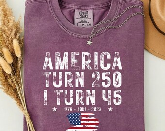America Turn 250 I Turn 45 T-Shirt | 2026 Birthday Patriotic USA Flag Tee
