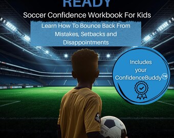 RESILIENCE READY Soccer Resilience Workbook for Kids Build Confidence After Mistakes and Setbacks Youth Athlete Mindset Guide