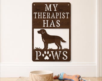My Therapist Has Paws Dog Wall Sign SVG. Funny Dog Lover for Laser Cutting