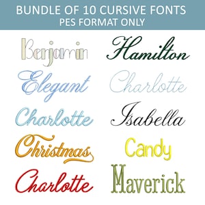 May include: A digital bundle of 10 cursive fonts in PES format. The image displays ten distinct embroidery-style names including Benjamin, Hamilton, Elegant, Charlotte, Isabella, Christmas, Candy, and Maverick in various colors and script styles.