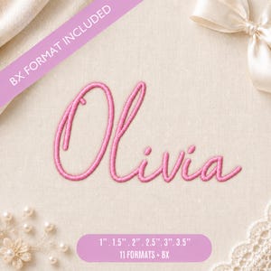 May include: The name Olivia is embroidered in pink thread in a cursive script font. A purple banner at the top reads BX FORMAT INCLUDED, and a purple banner at the bottom lists sizes 1 inch, 1.5 inches, 2 inches, 2.5 inches, 3 inches, and 3.5 inches.