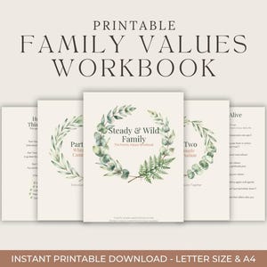 May include: A printable family values workbook with a soft, neutral color palette. The cover features a watercolor wreath design with the text "Steady & Wild Family." The workbook is available in letter size and A4.
