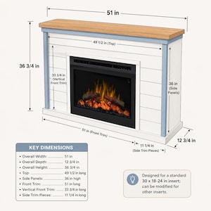 May include: A white electric fireplace mantel with a light wood top, featuring a black firebox with glowing orange flames. Dimensions are labelled in inches: 51 in wide, 36 3/4 in high, and 12 3/4 in deep. Includes a chart of key dimensions and insert notes.