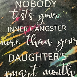 Womens Nothing Tests Your Inner Gangster Like Your Daughter's Mouth V-Neck T-Shirt
