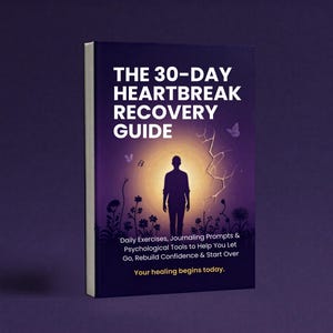 Może przedstawiać: Książka zatytułowana The 30-Day Heartbreak Recovery Guide z ciemnofioletową okładką przedstawiającą sylwetkę osoby stojącej przed świecącym żółtym słońcem, otoczoną kwiatami, motylami oraz tekstem Daily Exercises, Journaling Prompts & Psychological Tools to Help You Let Go, Rebuild Confidence & Start Over. Your healing begins today.