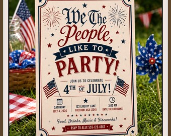 4th of July Party Invitation Template, Editable Patriotic BBQ Invite, We The People Like To Party