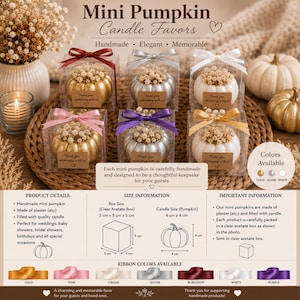 May include: Six mini pumpkin candles in clear acetate boxes with satin ribbons. Each plaster pumpkin is topped with dried flowers and a tag reading Thank you celebrating with us. Box size is 5 cm by 5 cm by 5 cm, candle size is 4 cm by 4 cm.