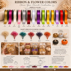 May include: A product display showing thirteen satin ribbon colors, six dried baby's breath flower colors, and five mini pumpkin candle colors. Includes clear acetate boxes with pumpkins, ribbons, and flowers, plus size charts with 5 cm measurements.