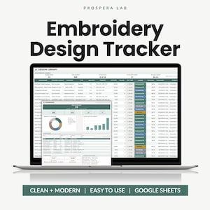 May include: A laptop screen displaying the Prospera Lab Embroidery Design Tracker, a digital spreadsheet tool. The interface shows a design library table and a dashboard with charts, graphs, and data columns for tracking embroidery projects.