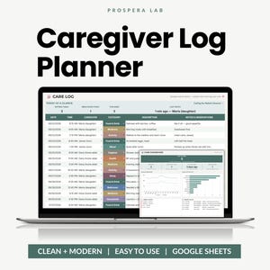 May include: A digital Caregiver Log Planner displayed on a laptop screen, featuring a detailed spreadsheet with columns for date, time, caregiver, category, description, and notes. A smaller Care Dashboard window overlays the main log view.