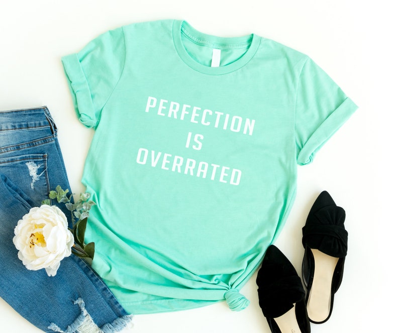 Perfection is overrated Funny Tshirt with sayings Tumblr T | Etsy