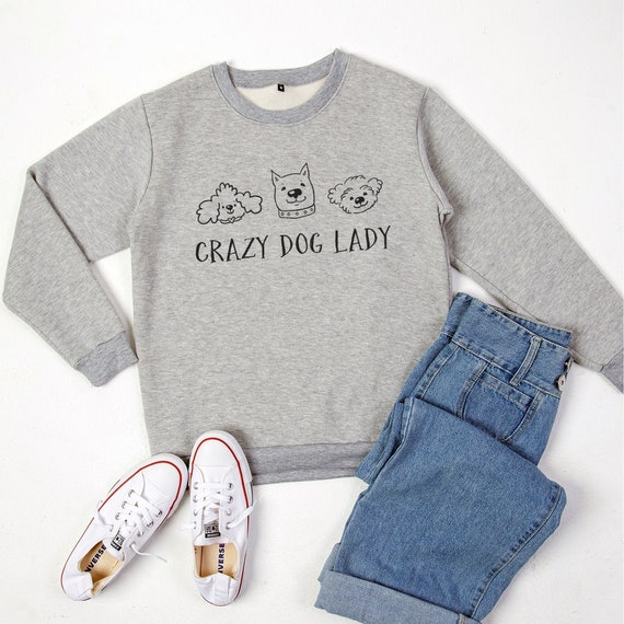 crazy dog lady sweatshirt