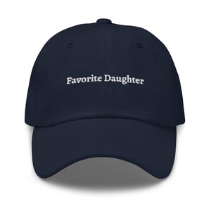 Favorite Daughter Embroidered Dad Hat