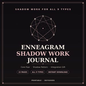May include: A black digital journal cover titled Enneagram Shadow Work Journal with a white Enneagram symbol featuring numbers one through nine. Text includes Shadow Work For All 9 Types, Core Fear, Shadow Pattern, Integration Gift, 15 Pages, All 9 Types, Instant Download, Printable, and DGYGOODS.