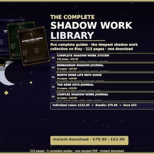 May include: A digital product advertisement for "The Complete Shadow Work Library." The image features a stack of digital guides with titles like "Shadow Work Journal." The text highlights the collection's features, including 215 pages and five guides.