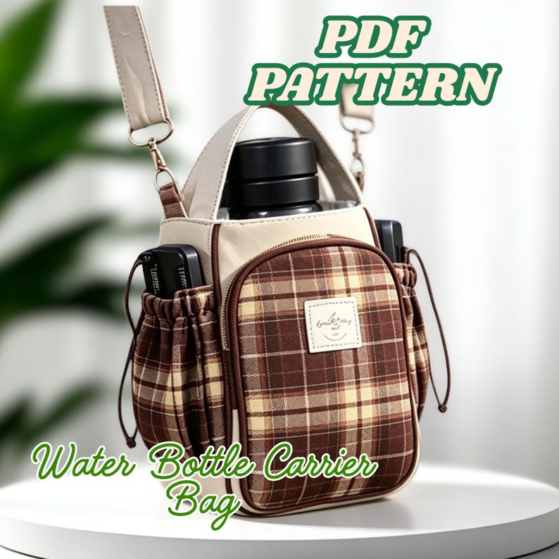 May include: A brown and beige plaid water bottle carrier bag with a top handle and adjustable shoulder strap. The bag features a front zippered pocket, side elastic pouches, and a black water bottle inside. Text reads PDF PATTERN.