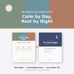 May include: A digital program bundle titled The Complete Day & Night System: Calm by Day, Rest by Night. It includes The 90-Day Reset guide with three phases and The Quiet Night guide featuring sleep tools, totaling 163 pages and 16 printable cards.