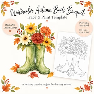 Könnte beinhalten: Eine digitale Vorlage zum Nachzeichnen und Malen mit dem Titel Watercolor Autumn Boots Bouquet, die eine Aquarellillustration grüner Gummistiefel gefüllt mit gelben, orangen und roten Herbstblumen sowie eine Schwarz-Weiß-Linienzeichnung zeigt.