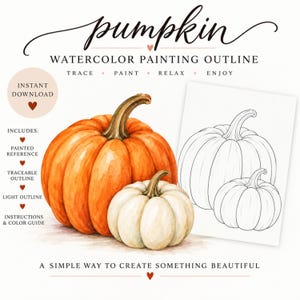 May include: A digital watercolour painting outline of two pumpkins, one large orange and one smaller white, with a matching black and white line drawing. Text includes "pumpkin", "watercolour painting outline", "trace, paint, relax, enjoy", and "includes".