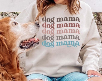 Dog Mama Sweatshirt, Dog Mom Sweatshirt for Women, Birthday Gift for Dog Mom, Dog Mama Crewneck Sweater, Dog Mom Gift
