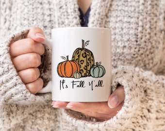 Autumn Mug, Fall Mug, Pumpkin Mug, Its Fall Yall, Thinking of You Gift, Gift for Best Friend