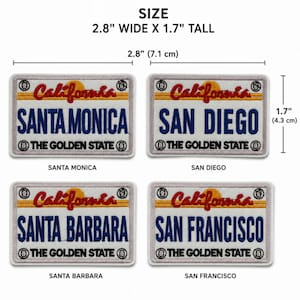 May include: Four rectangular embroidered patches resembling California number plates, each measuring 7.1 cm wide by 4.3 cm tall. The patches feature the text California, The Golden State, and city names Santa Monica, San Diego, Santa Barbara, and San Francisco.