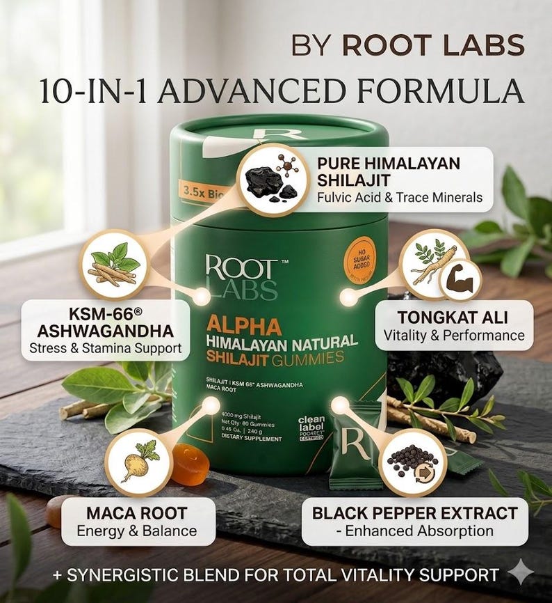 May include: A green cylindrical container of Root Labs Alpha Himalayan Natural Shilajit Gummies. The label highlights ingredients like KSM-66 Ashwagandha, Maca Root, and Black Pepper Extract. The text reads "10-in-1 Advanced Formula" and "Stress & Stamina Support".