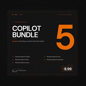 Könnte beinhalten: Eine schwarze digitale Grafik mit dem Text KISS AI und THE COPILOT BUNDLE oben. Sie zeigt den Titel COPILOT BUNDLE, eine große orangefarbene Zahl 5 und eine Liste von fünf Anleitungen für Microsoft Copilot, darunter Outlook, Excel, Word, PowerPoint und Teams.