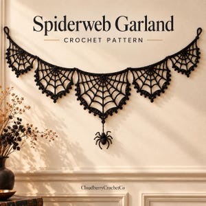 May include: A black crochet spiderweb garland featuring five web segments and a dangling spider. The text reads Spiderweb Garland CROCHET PATTERN and CloudberryCrochetCo. The design consists of interconnected yarn loops forming a web structure.