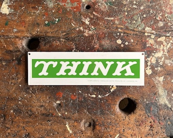 C. 1950’s “Think” Porcelain Metal Products Company Sample Sign.